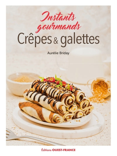 Crêpes et galettes, instants gourmands