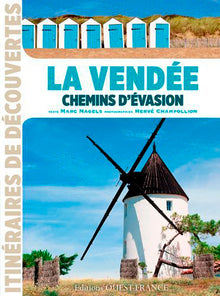 La Vendée, chemins d'évasion