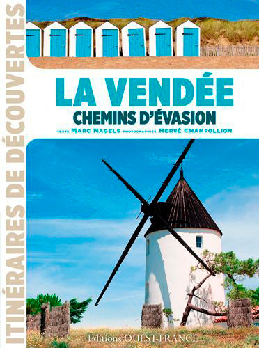 La Vendée, chemins d'évasion
