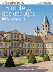 La route des abbayes en Bourgogne