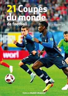 Les 21 coupes du monde de football