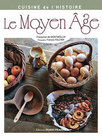 Cuisine de l'histoire : Le Moyen Âge