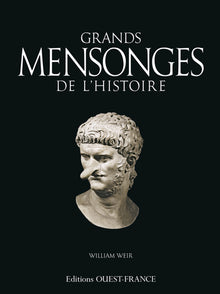 Grands mensonges de l'histoire