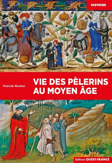 Vie des pèlerins au Moyen Âge