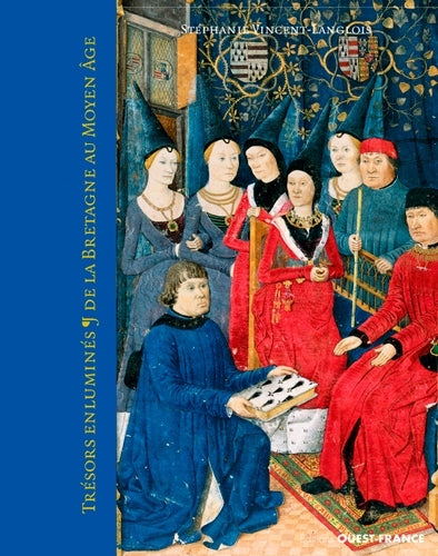 Trésors enluminés de la Bretagne au Moyen Age
