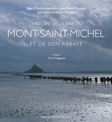 L'histoire de la baie du Mont Saint-Michel et de son abbaye