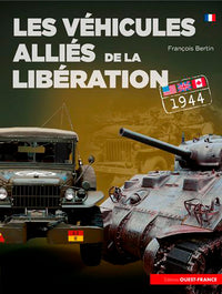 Les véhicules alliés de la Libération
