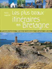 Les plus beaux itinéraires en Bretagne