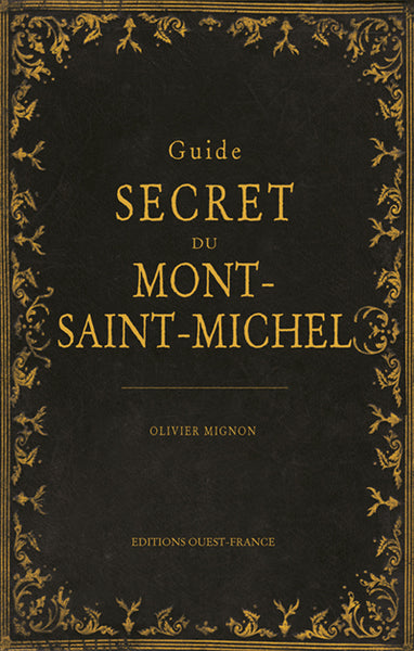 Guide secret du Mont Saint-Michel
