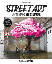Street Art, les arts urbains en Bretagne