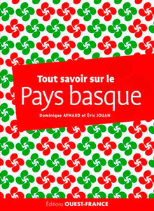 Tout savoir sur le Pays basque