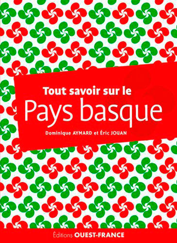 Tout savoir sur le Pays basque