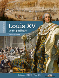 Louis XV, le roi pacifique