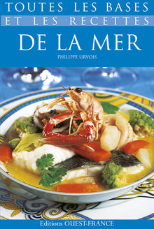 Toutes les bases et les recettes de la mer