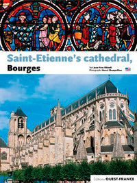 La cathédrale Saint-Etienne de Bourges