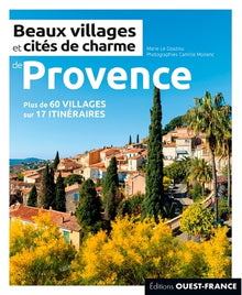 Beaux villages et cités de charme de Provence