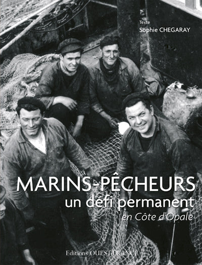 Marins pêcheurs, un défi permanent