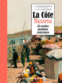 La côte fleurie en cartes postales colorisées