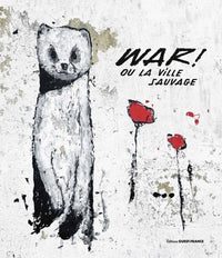 War! ou la ville sauvage