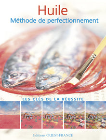 Huile - Méthode de perfectionnement