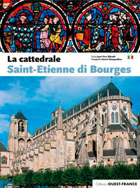 La cathédrale Saint-Etienne de Bourges