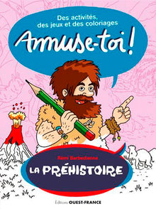 Amuse-toi ! La Préhistoire