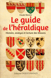 Le guide de l'héraldique