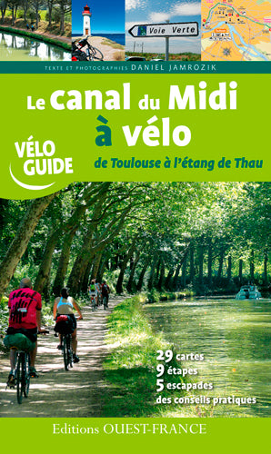 Le canal du Midi à vélo- De Toulouse à l'étang de Thau