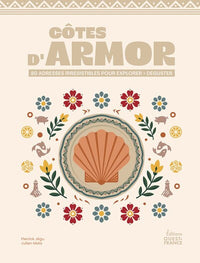 Côtes d'Armor : explorer - déguster