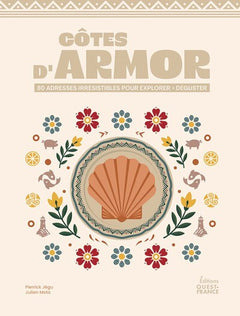 Côtes d'Armor : explorer - déguster