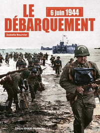 6 juin 1944 le débarquement
