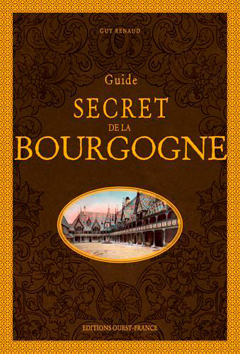 Guide secret de Bourgogne