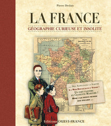 La France, géographie curieuse et insolite