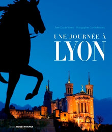 Une journée à Lyon