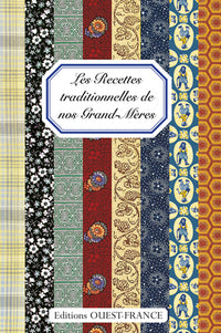 Les recettes traditionnelles de nos grand-mères