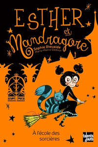 Esther et Mandragore - Tome 4 - Esther et Mandragore