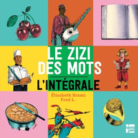Le Zizi des mots, intégrale