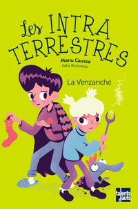 Les Intraterrestres: La venzanche