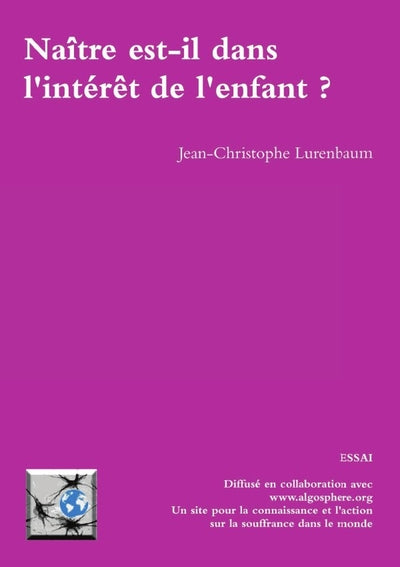 Naître est-il dans l'intérêt de l'enfant ?