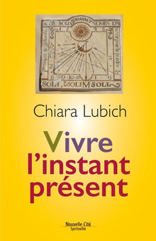 Vivre l'instant présent