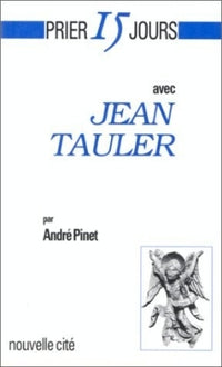 Prier 15 jours avec Jean Tauler