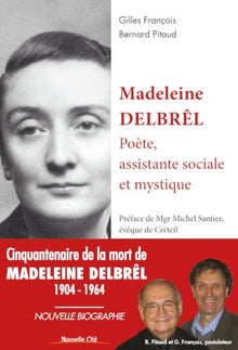 Madeleine Delbrêl, poète, assistante sociale et mystique