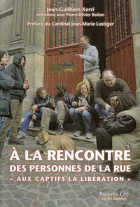 A la rencontre des personnes de la rue: Aux captifs la libération
