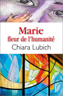 Marie, fleur de l'humanité