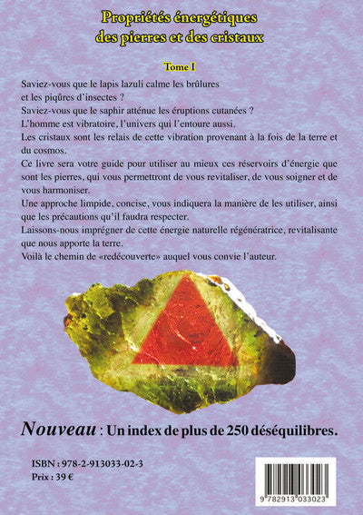 Propriétés énergétiques des pierres et des cristaux - Tome 1