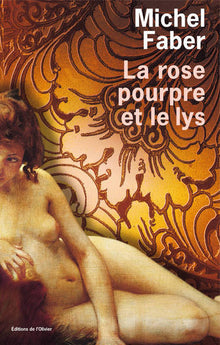 La rose pourpre et le lys