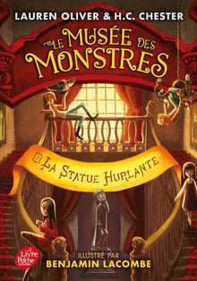Le musée des monstres - Tome 2 - La statue hurlante