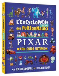 Disney Pixar - L'Encyclopédie Junior des Personnages