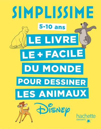 Le livre pour dessiner les animaux Disney le plus facile du monde