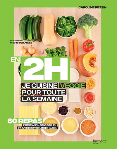 En 2h je cuisine pour toute la semaine